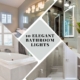 10 Elegant Bathroom Lights