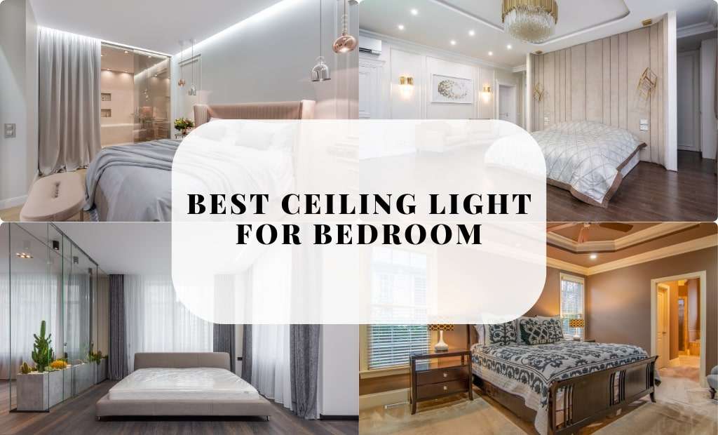 Best Ceiling Light for Bedroom