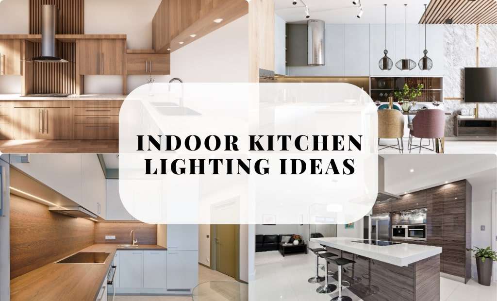 Indoor Kitchen Lighting Ideas